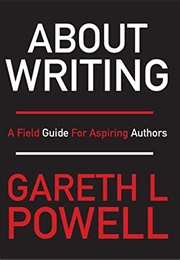 About Writing (Gareth Powell)