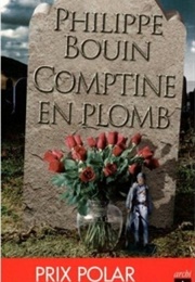 Comptine En Plomb (Philippe Bouin)