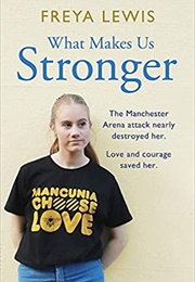 What Makes Us Stronger (Freya Lewis)