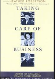 Taking Care of Business (Heather Robertson)