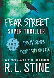 Fear Street Party Games and Don't Stay Up Late (Omnibus) (RL Stine)