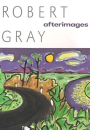 Afterimages (Robert Gray)