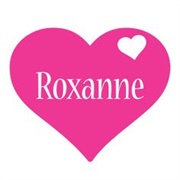 Roxanne