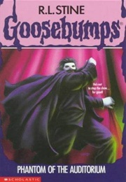 The Phantom of the Auitorium (R.L. Stine)
