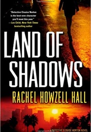 Land of Shadows (Rachel Howzell Hall)