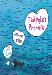 Tadpole's Promise (Jeanne Willis)