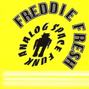 Freddy Fresh - Analog Space Funk