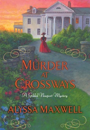 Murder at Crossways (Alyssa Maxwell)