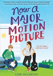 Now a Major Motion Picture (Cori McCarthy)