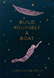 Build Yourself a Boat (Breakbeat Poets) (Camonghne Felix)