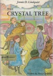 The Crystal Tree (Jennie D. Lindquist)