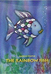 The Rainbow Fish (Pfister, Marcus)