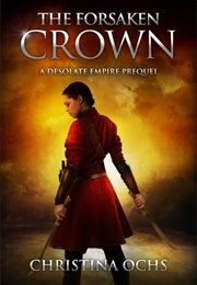 The Forsaken Crown (Christina Ochs)