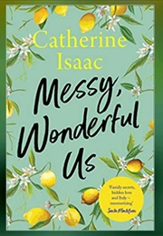 Messy Wonderful Us (Catherine Isaac)