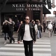 Neal Morse -  Life & Times