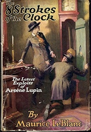 The Eight Strokes of the Clock (Maurice Leblanc)