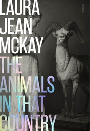 The Animals in That Country (Laura Jean McKay)