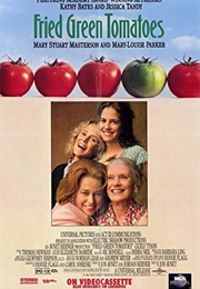 Fried Green Tomatoes (1991)