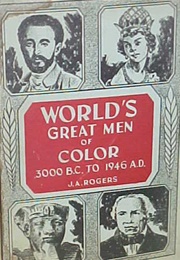 World's Great Men of Color: 3000 B.C. to 1946 A.D. (J.A. Rogers)