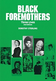 Black Foremothers (Dorothy Sterling)