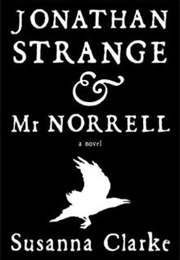 Jonathan Strange & Mr Norrell (Susanna Clarke)