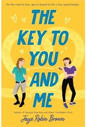 The Key to You and Me (Jaye Robin Brown)