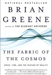 The Fabric of the Cosmos (Brian Greene)