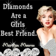 Diamonds Are a Girl's Best Friend - Marilyn Monroe