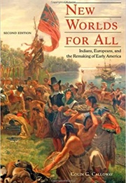 New Worlds for All (Colin Calloway)