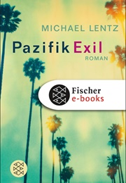 Pazifik Exil (Michael Lentz)