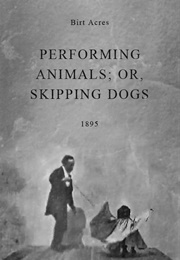 Performing Animals; Or, Skipping Dogs (1895)