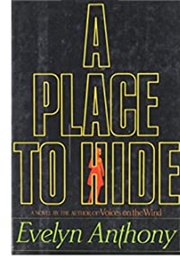 A Place to Hide (Evelyn Anthony)