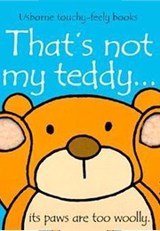 That's Not My Teddy (Fiona Watt)