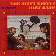 Nitty Gritty Dirt Band - Ricochet