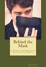 Behind the Mask (Bronwen Chisholm)
