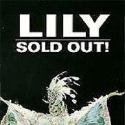 Lily: Sold Out
