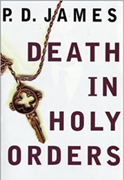 Death in Holy Orders (P.D. James)