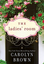 The Ladie's Room (CAROLYN BROWN)