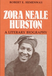 Zora Neale Hurston: A Literary Biography (Robert E. Hemenway)