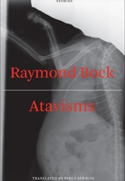 Atavisms (Raymond Bock)