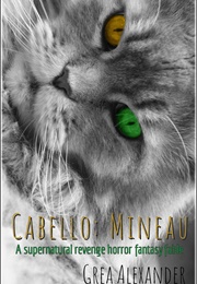 Cabello: Mineau (Cabello #1) (Grea Alexander)