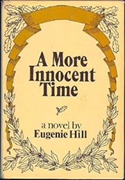 A More Innocent Time (Eugenie Hill)