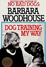 Dog Training My Way (Barbara Woodhouse)