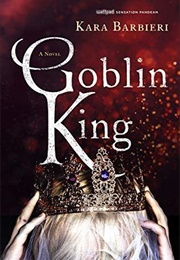 Goblin King (Kara Barbieri)