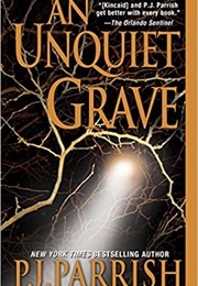 An Unquiet Grave (P.J. Parrish)