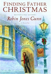 Finding Father Christmas (Robin Jones Gunn)