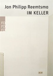 Im Keller (Jan Philipp Reemtsma)