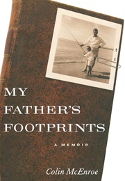 My Father&#39;s Footprints (Colin McEnroe)