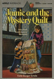 Jamie and the Mystery Quilt (Vicki Berger Erwin)
