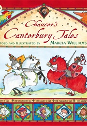 Chaucer&#39;s Canterbury Tales Retold (Marcia Williams)